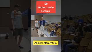 Walter Lewin Lecture Angular Momentum ytshorts shorts [upl. by Elesig]