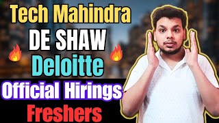 Deloitte  Tech Mahindra  DE SHAW Direct Biggest Hiring  OFF Campus Job Drive 2024  2023 Batch [upl. by Azral481]