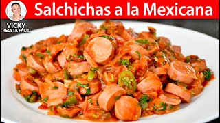 SALCHICHAS A LA MEXICANA  Vicky Receta Facil [upl. by Etnor]