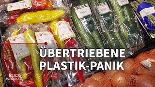 PlastikVerbot Plastik für Medikamente und Lebensmittel unverzichtbar BLICKWECHSEL [upl. by Atwahs783]