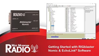 Getting Started with RIGblaster Nomic amp EchoLink® Software [upl. by Draned]