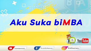 Lagu quotAku Suka biMBAquot [upl. by Llemart]