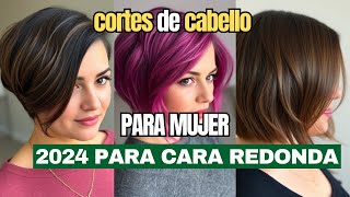 CORTES de CABELLO para cara REDONDA MEJORES cortes de CABELLO para MUJER 2024 [upl. by Anastasius]