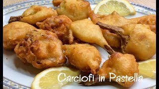 Carciofi in Pastella  Ricetta facile e Veloce  Tutti a Tavola [upl. by Corrianne801]