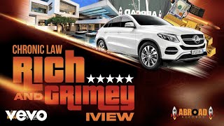 Chronic Law IView  Rich and Grimey official audio [upl. by Nauh174]