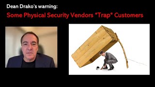 How Some Physical Security Vendors Trap Customers [upl. by Otrebliw]