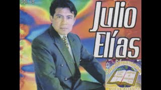 JULIO ELIA CONOSCO A UN HOMBRE DE PODER [upl. by Yahsal919]