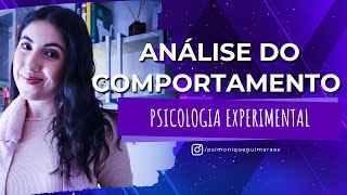 AULA 01  O QUE É O BEHAVIORISMO  Psicologia Experimental [upl. by Cynarra494]