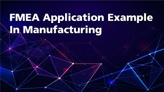 FMEA Example for Manufacturing [upl. by Oribel]