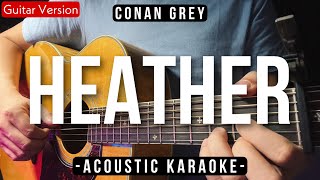 Heather Acoustic Karaoke  Conan Gray HQ Audio [upl. by Dayna546]