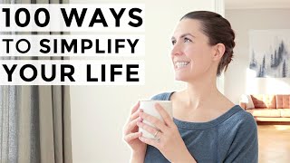 100 TINY Ways to Simplify Your Life » 🌱 Minimalist Tips for a SIMPLE LIFE [upl. by Edwine]