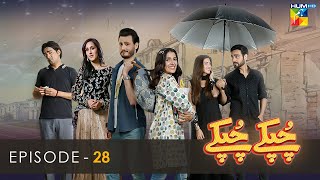 Chupke Chupke  Episode 28  Osman Khalid Butt  Ayeza Khan  Arsalan Naseer  HUM TV [upl. by Nesahc]