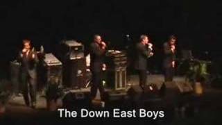 THE DOWN EAST BOYS  LIVE [upl. by Konikow490]