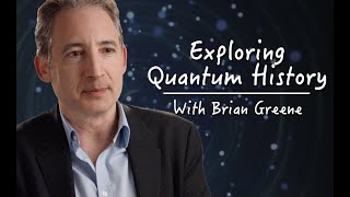 Exploring Quantum History With Brian Greene Part 2 A World of Uncertainty [upl. by Uis287]