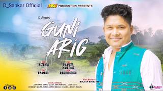 Guni aríg  New Mising Oinitom 2020 by DSANKAR dsankar guniaríg [upl. by Eak]