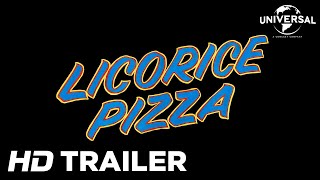 Licorice Pizza  Official Trailer Universal Pictures [upl. by Nitnert]