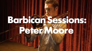 Barbican Sessions Peter Moore [upl. by Lizzie]