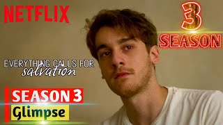 Everything Calls for Salvation Season 3 Glimpse and Release Date Update Netflix Series [upl. by Kelula409]