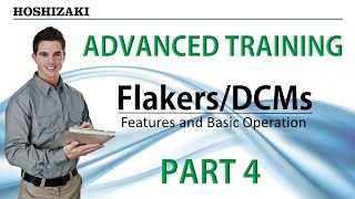 Hoshizaki Advanced Training  FlakersDCMs  Features and Basic Operation  Part 4 [upl. by Sheryle841]