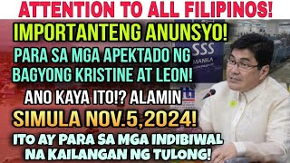 ✅MAHALAGA ANUNSYO PARA SA LAHAT NG MGA PILIPINO NOV52024 SA MGA INDIBIWAL NA KAILANGAN NG TULONG [upl. by Eislek]