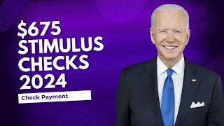 675 Stimulus Checks 2024 Check Eligibility Payment Dates Claim amp Application Deadline [upl. by Ofella]