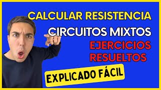 Calcular la Resistencia Equivalente en Circuitos Mixtos EJERCICIOS RESUELTOS En Serie y Paralelo [upl. by Roye972]