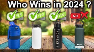 The Best Water Bottles OF 2024 Tested And Reviewed [upl. by Eicrad]