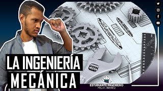 LA INGENIERÍA MECÁNICA  FÉLIX JIMÉNEZ EstudianteIngeniero [upl. by Dalis]