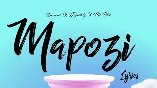 Diamond PlatnumzJay Melody Mr Blue  Mapozi Lyrics Video [upl. by Ettelliw805]