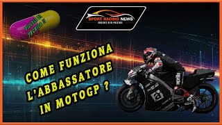 MOTOGP COME FUNZIONA LABBASSATORE IN MOTOGP [upl. by Essirehs]