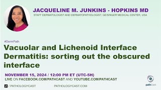 DERMPATH Vacuolar and Lichenoid Interface Dermatitis sorting out the obscured interface [upl. by Eveline]