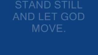 stand still and let GOD move [upl. by Goggin433]