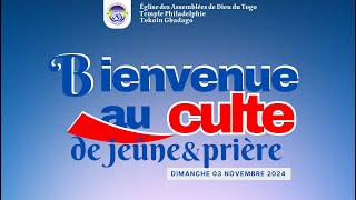 CULTE UNIQUE DE JEÛNE ET PRIÈRE DU DIMANCHE 03 NOVEMBRE 2024 [upl. by Etireugram]