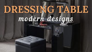 Top 45 Modern Dressing Table Designs 2024  Space Saving Dressing Table With Mirror [upl. by Nashoma]