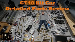 GT40 Kit Car Build  Ep 07  Detailed Parts Overview [upl. by Colis]