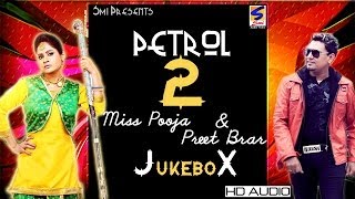 Miss Pooja amp Preet Brar  Petrol 2  Jukebox  Full HD Latest Brand Song 2016 [upl. by Anilrahc165]