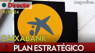 DIRECTO  CAIXABANK PLAN ESTRATÉGICO CRECIMIENTO DIVIDENDO Y RENTABILIDAD [upl. by Okun]