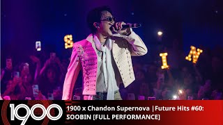 FULL PERFORMANCE 1900 x Chandon Supernova  Future Hits 60 SOOBIN  03102024 [upl. by Nancie]