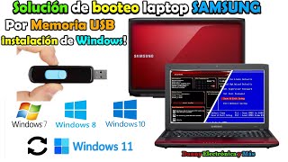 SOLUCIÓN de BOOTEO por memoria USB Laptop SAMSUNG instalación de WINDOWS [upl. by Davison]