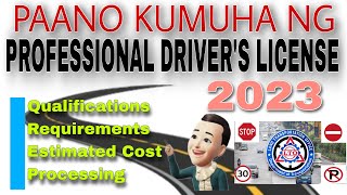 PAANO KUMUHA NG PROFESSIONAL DRIVERS LICENSE 2023 [upl. by Eelarbed514]