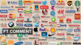 The Most Valuable Global Brands  10 Years On  FT Comment [upl. by Euqinamod]