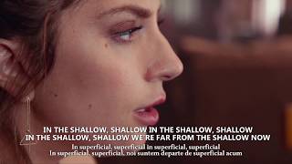 Lady Gaga Bradley Cooper  Shallow lyric video tradus romana [upl. by Acirred687]