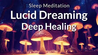 Guided Sleep Meditation Lucid Dreaming for Deep Healing  Heal As You Sleep Hypnosis [upl. by Arvid169]