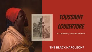 The Early Years of Toussaint Louverture [upl. by Neirad685]