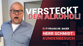 Herr Schmidt Kundenbesuch  ITPraxis Dr Bauer [upl. by Enida]