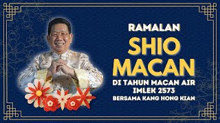 Ramalan Shio Macan di Tahun Macan Air 2022 Bersama Kang Hong Kian  Sonora Fengshui [upl. by Leahkim]