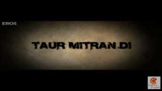 TAUR Mitran DI ft Amrinder Gill Rannvijay Official Theatrical Trailer HD CinemaPunjabicom [upl. by Arlina]