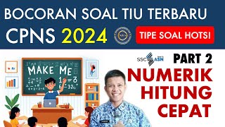 BOCORAN SOAL TIU BERHITUNG CEPAT CPNS 2024 [upl. by Rudolf895]