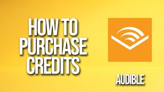 How To Purchase Credits Audible Tutorial [upl. by Noah]