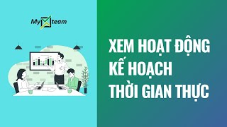 Bài 6  Xem hoạt động kế hoạch trong thời gian thực [upl. by Player]